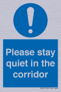 Please stay quiet in the corridor